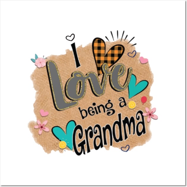 Womens I Love Being A Grandma Heart Mother's Day Gift Wall Art by BestFamilyTee